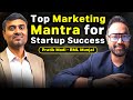 Startup Success Guide | Marketing Mantra for Entrepreneurs Dr. Pratik Modi, Dean BML Munjal