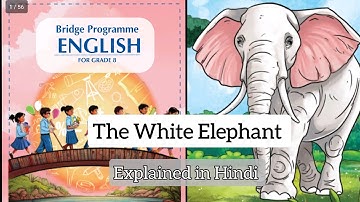 Class 8 English | Bridge Program | The White Elephant | Question Answer | New Ncert Book in hindi