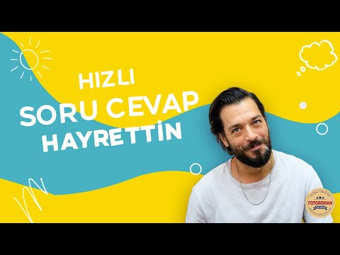 Hızlı Soru Cevap | Hayrettin'e Sorduk!