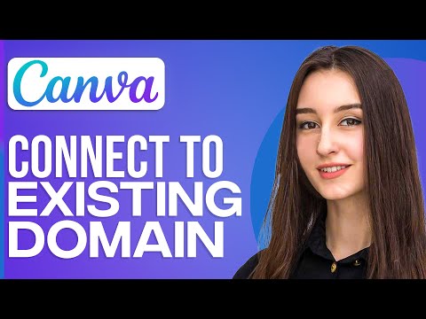 How To Connect Canva Website To Existing Domain