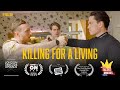 Killing for a living  award winning mockumentary  comedy short film