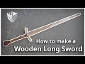 How to make a wooden long sword