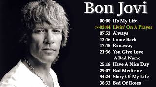 🔥Bon Jovi Top Hits 🔥🔥🔥Bon Jovi Best Songs🔥