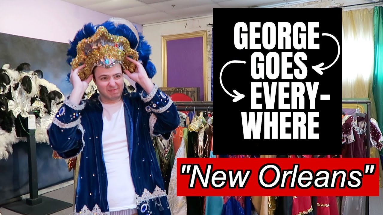 George Goes Everywhere - "New Orleans"