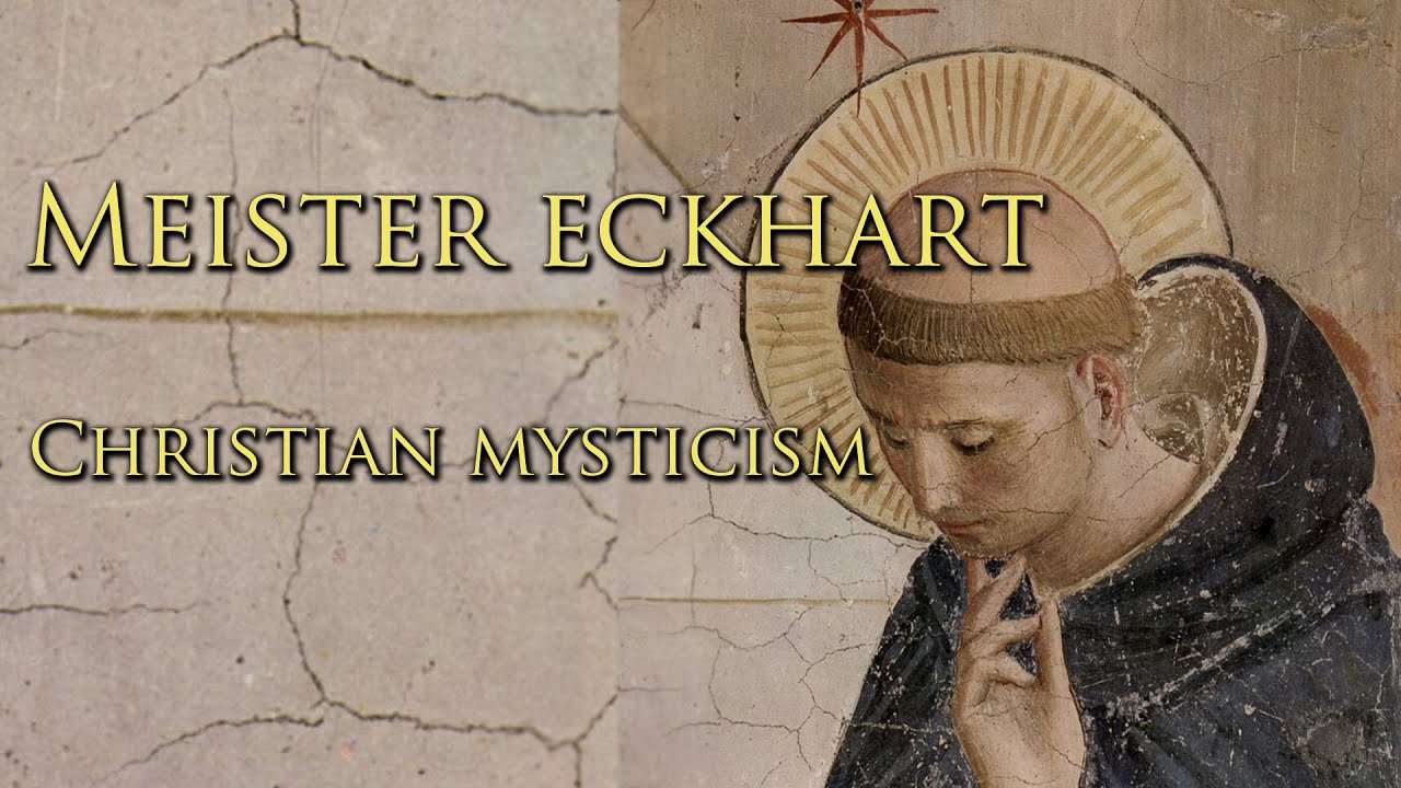 Meister Eckhart & Christian Mysticism - YouTube