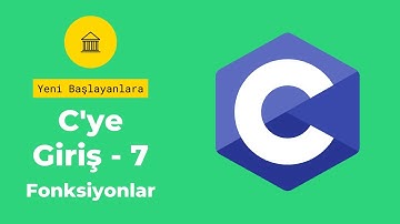 C Programlama #7 (Fonksiyonlar)