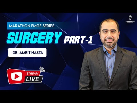 Marathon FMGE Series: Surgery Part-1 by Dr. Amrit Nasta | Cerebellum Academy