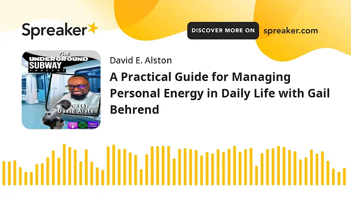 A Practical Guide for Managing Personal Energy in ...