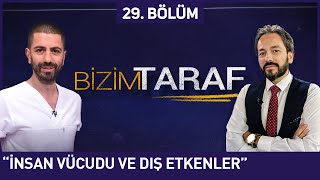 Bizim Taraf 29. Bölüm "ROMATİZMA VE FITIK HAKKINDA YANLIŞ BİLİNENLER" - Fizyoterapist HÜRKAN AKKUZU