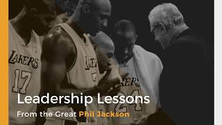 Leadership Lessons From the Great Phil Jackson