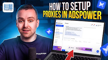 How to setup proxies in AdsPower