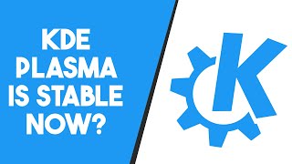 KDE Plasma 6 -  Is it Good?
