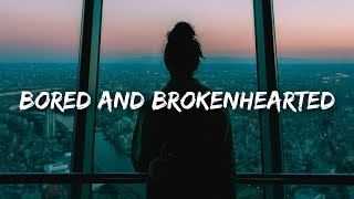 Marisa Maino - bored and brokenhearted (Lyrics)