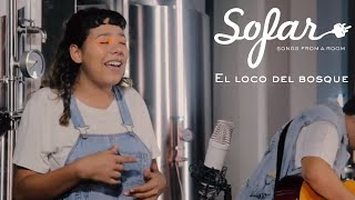 Video thumbnail of "El loco del bosque - La última | Sofar Mendoza"