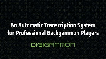DIGIGAMMON Automatic Backgammon Transcription System