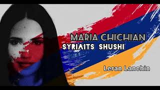 Maria Chichian - Leran Lanchin - Լեռան Լանջին - Syriaits Shushi