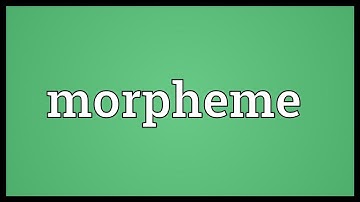 Morpheme Meaning