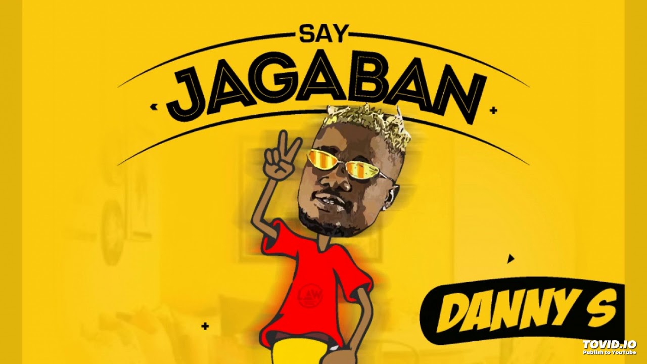 Download Danny S - Say Jagaban (OFFICIAL AUDIO)