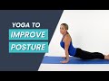 Yoga to Improve Your Posture - and Fix Back Pain