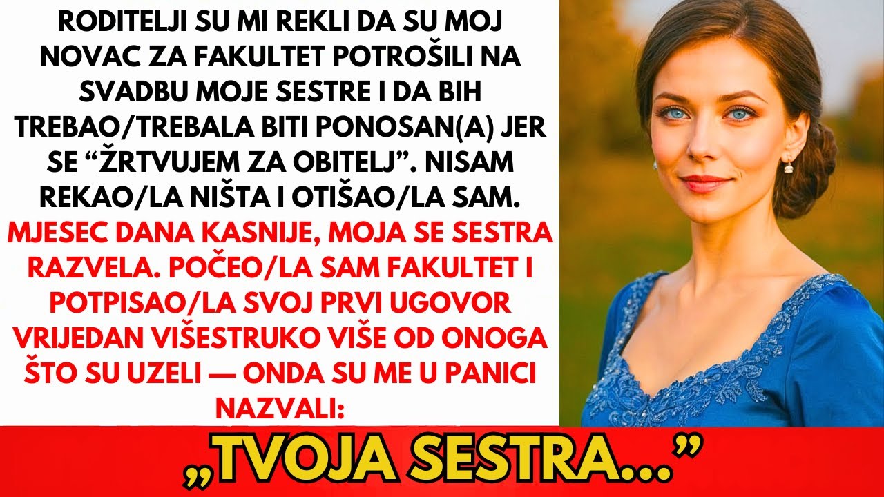 Roditelji Su Uzeli Moj Novac Za Faks Za Sestrino Vjenčanje — Kad Je Počeo Semestar...