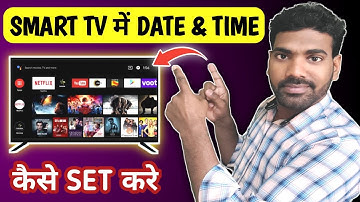 Smart TV Mein Date and Time Kaise Set Kare | How to Set Date and Time in LED TV