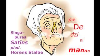 Singapūras Satīns Pied. Horens Stalbe - Piededzini Man (Dj Apl Remix)