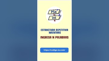 🟡 PSeInt : Hacer un algoritmo que que registre N palabras usando MIENTRAS en pseint. #shorts