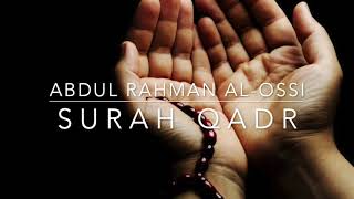 Surah Qadr | Abdul Rahman Al-Ossi