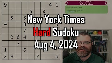NYT Hard Sudoku Walkthrough | Aug 4, 2024