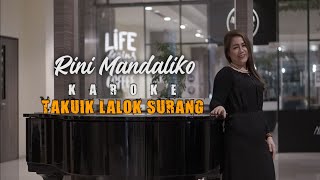 RINI MANDALIKO || TAKUIK LALOK SURANG KAROKE