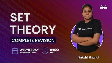 Set Theory | Compete Revision | Complete Revision | Sakshi Singhal