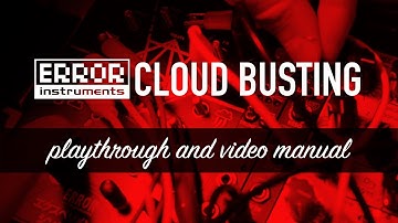 Error Instruments CLOUD BUSTING / complete walkthrough and video manual