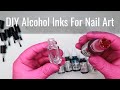 Make Your Own DIY Alcohol Inks For Marble Nail Art Tutorial