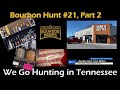 Bourbon hunt no21 we hunt in tennessee part two