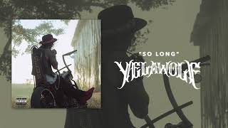 Download lagu Yelawolf - So Long mp3