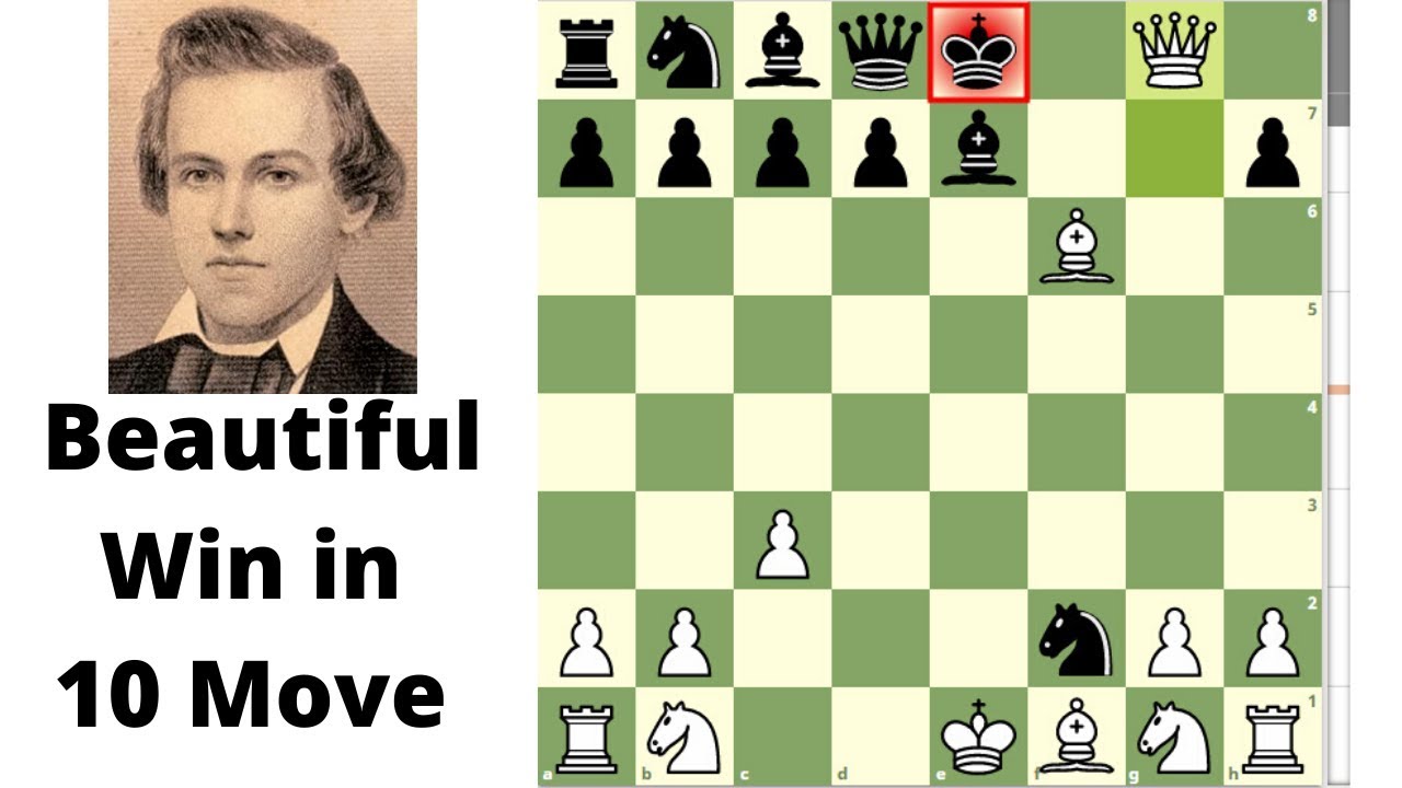 Beautiful Win in 10 Moves: Paul Morphy Amazing Checkmate | chess ... Chess Moves