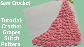 Tutorial:How to crochet Grapes Stitch Pattern | Sam Crochet