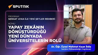 Yapay Zeka Meslekleri Bitirecek mi? | Sputnik Radyo | Dr. &Ouml;ğr. &Uuml;yesi Mehmet Kaan İldiz