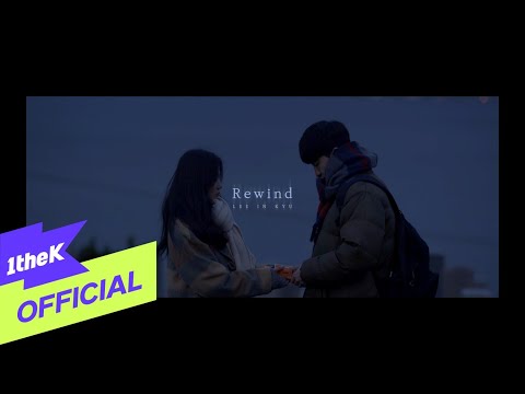 [MV] InKyuLee(이인규) _ Rewind