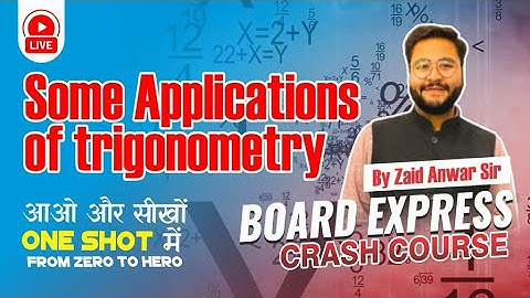 Some Applications of Trigonometry | Class 10th Board  | The Edu Excel | By Zaid Anwar Sir #10board
