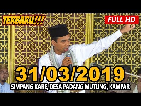 Ceramah Ustadz Abdul Somad Terbaru UAS - Simpang Kare, Desa Padang Mutung, Kampar