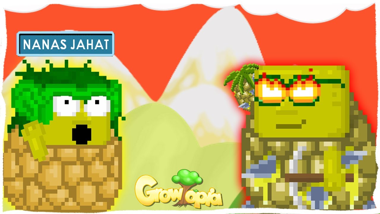 Nanas oh Nanas - Growtopia Indonesia 