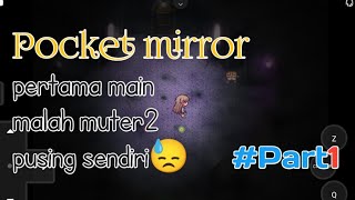 #part1 pocket_mirror RPGM - pusing sendiri (Game PC on Android) screenshot 4