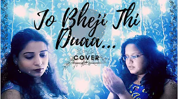 Duaa | Jo bheji thi duaa | Female Version | Duet Cover | Shanghai