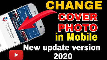 HOW TO CHANGE CHANNEL ART/COVER PHOTO | ANDROID & IOS | new update version 2020 for YouTube