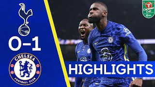 Tottenham 0-1 Chelsea | The Blues Book A Spot In The Final | Carabao Cup Highlights