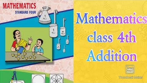 Subject Mathematics,Std.4th, lesson 3- Addition Lecture- 2,State Board.