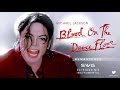 BLOOD ON THE DANCE FLOOR SWG Remastered Extended Mix Instrumental MICHAEL JACKSON