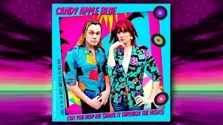 Watch Candy Apple Blue Can You Help Me make It Through The Night video