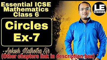 Circles exercise 7 ICSE Class 6 maths Geometry | Essential ICSE mathematics | A Das Gupta